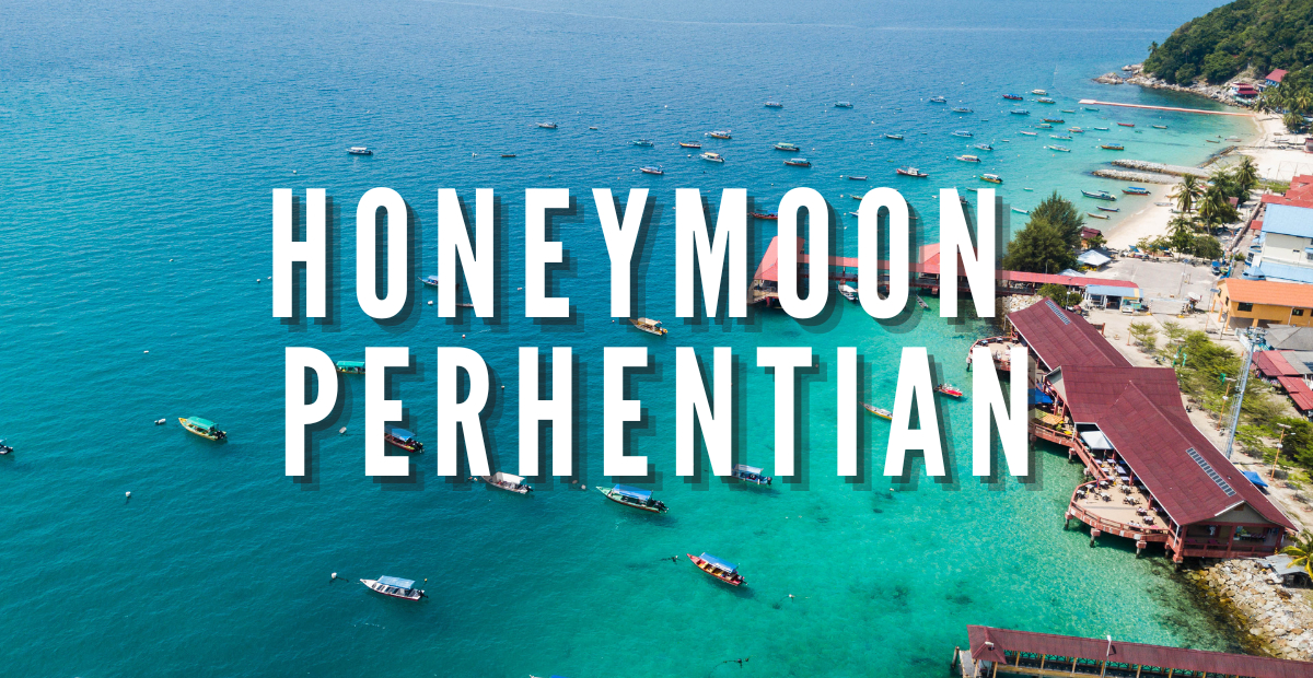 pakej honeymoon pulau perhentian